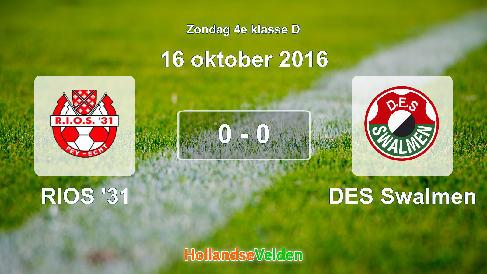Gespeelde wedstrijd: RIOS '31 - DES Swalmen 0 - 0 (16 oktober 2016)
