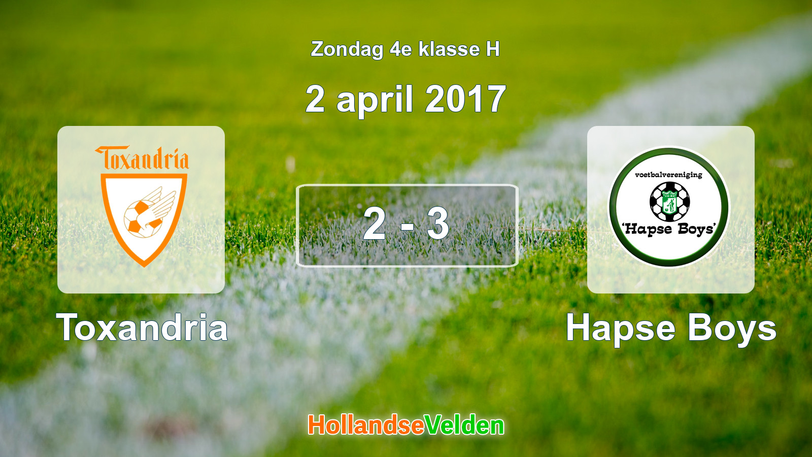 Gespeelde wedstrijd: Toxandria - Hapse Boys 2 - 3 (2 april 2017)