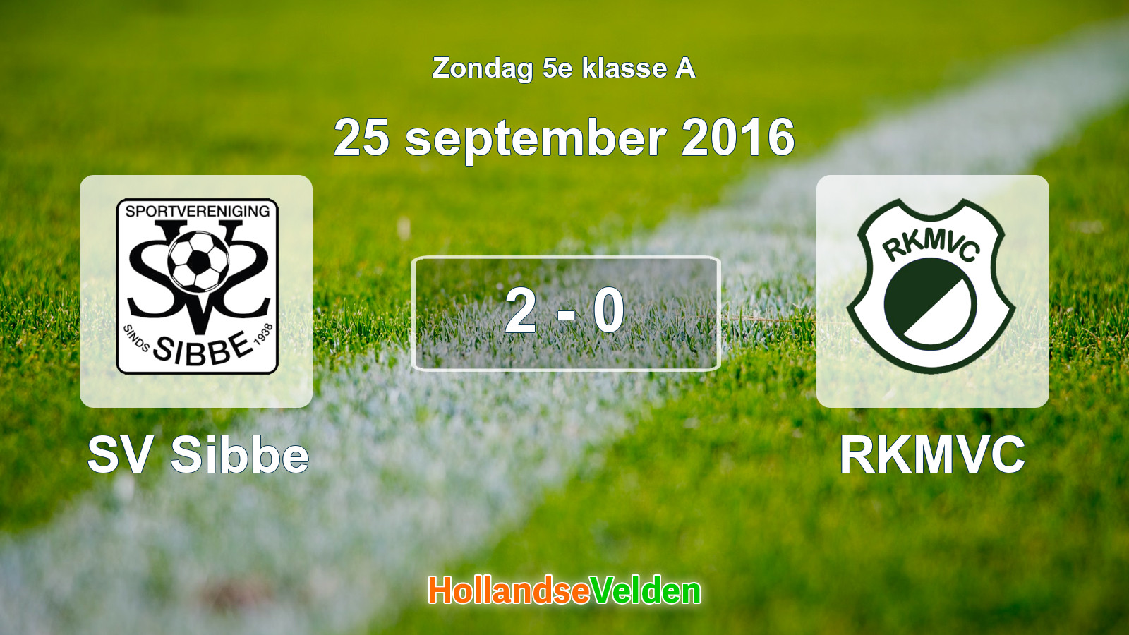 Gespeelde wedstrijd: SV Sibbe - RKMVC 2 - 0 (25 september 2016)