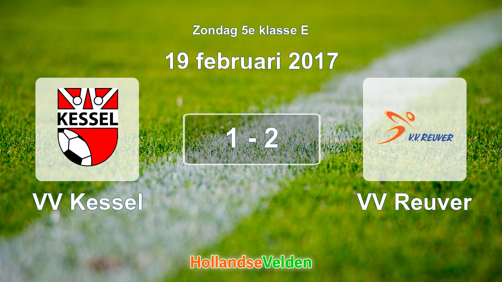 Gespeelde wedstrijd: VV Kessel - VV Reuver 1 - 2 (19 februari 2017)