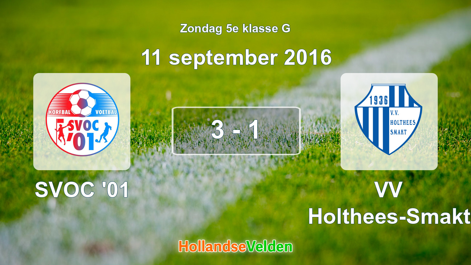 Gespeelde wedstrijd: SVOC '01 - VV Holthees-Smakt 3 - 1 (11 september 2016)