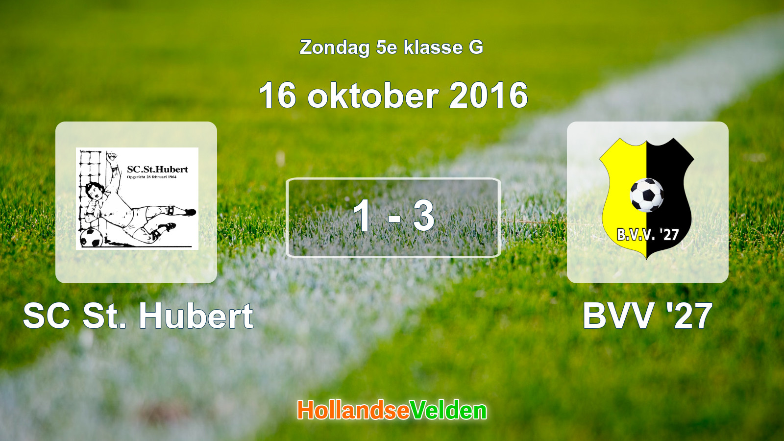 Gespeelde wedstrijd: SC St. Hubert - BVV '27 1 - 3 (16 oktober 2016)