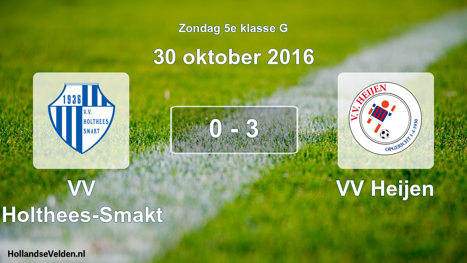 Gespeelde wedstrijd: VV Holthees-Smakt - VV Heijen 0 - 3 (30 oktober 2016)