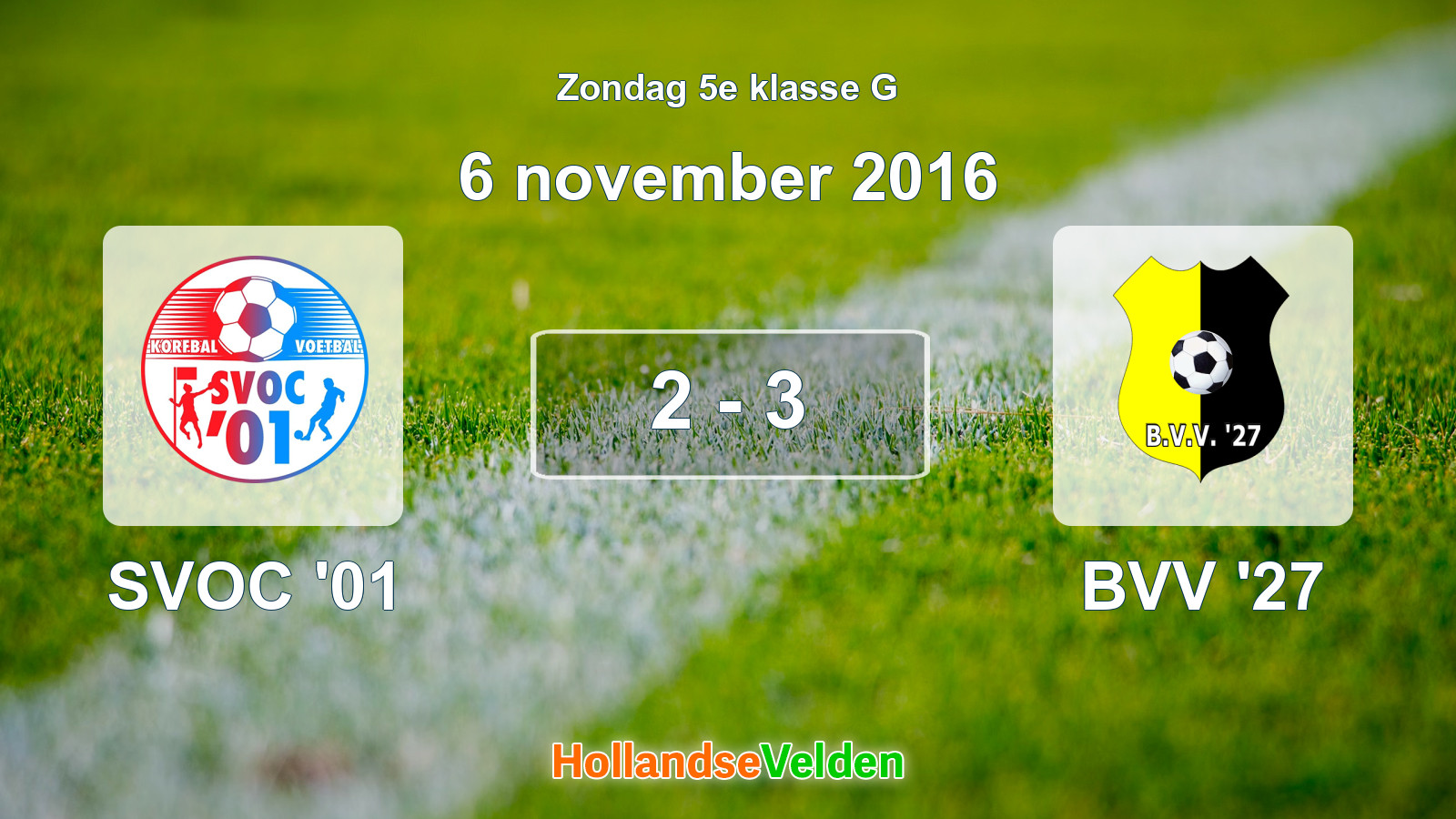 Gespeelde wedstrijd: SVOC '01 - BVV '27 2 - 3 (6 november 2016)