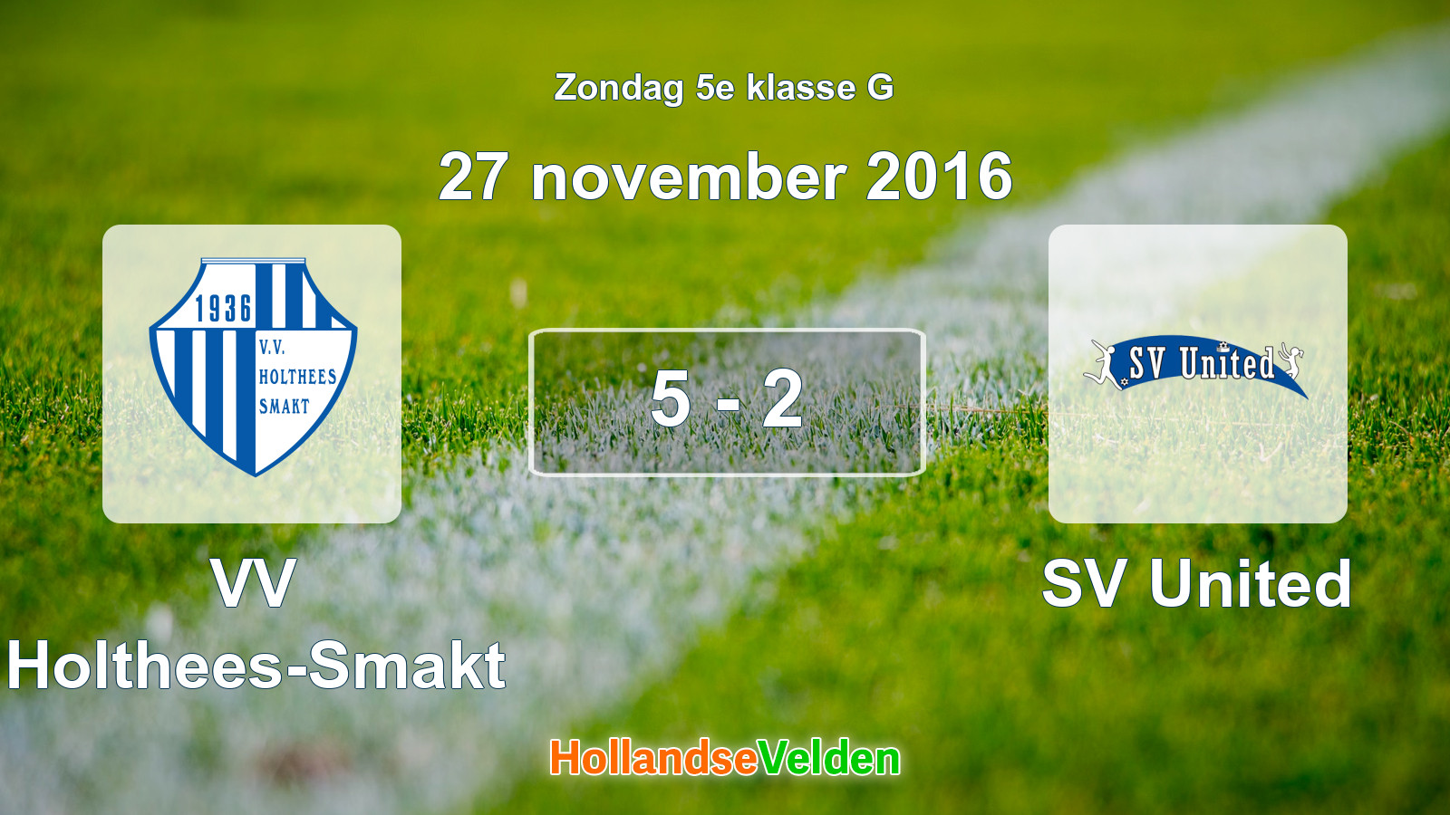 Gespeelde wedstrijd: VV Holthees-Smakt - SV United 5 - 2 (27 november 2016)
