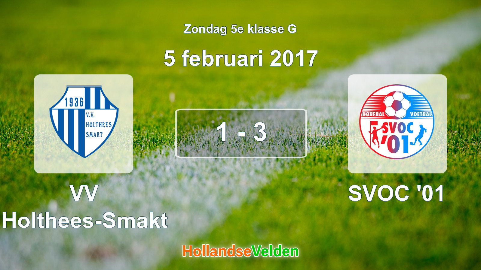 Gespeelde wedstrijd: VV Holthees-Smakt - SVOC '01 1 - 3 (5 februari 2017)