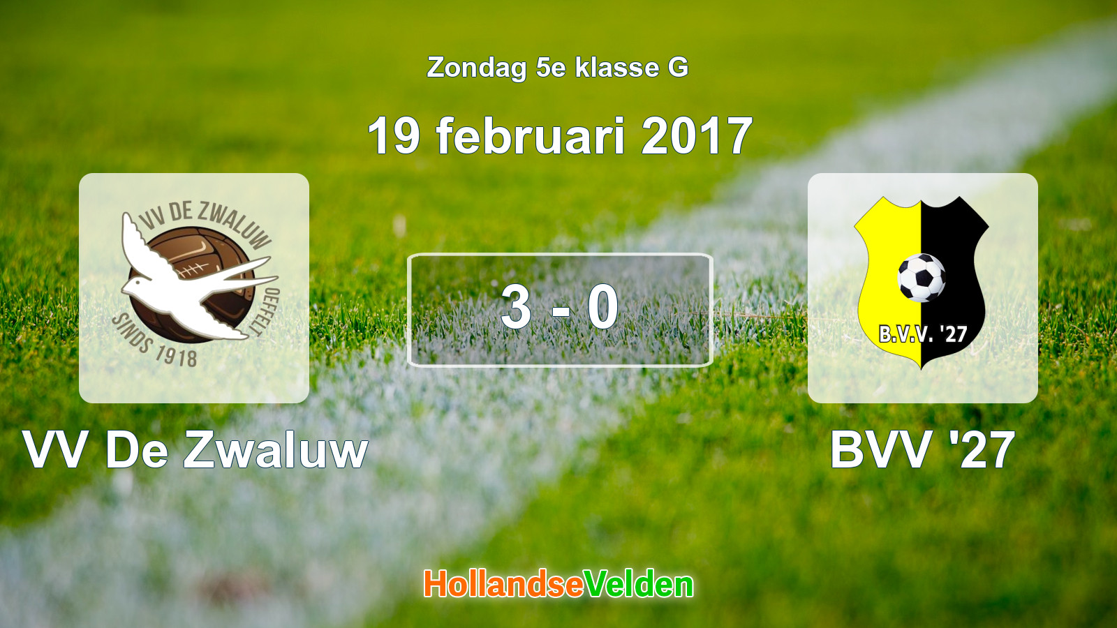 Gespeelde wedstrijd: VV De Zwaluw - BVV '27 3 - 0 (19 februari 2017)