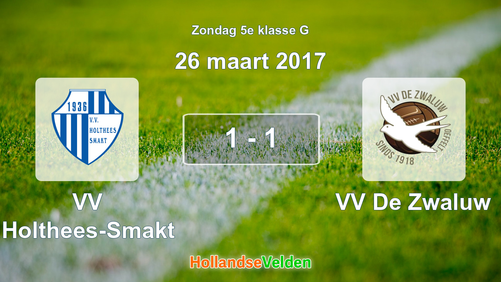 Gespeelde wedstrijd: VV Holthees-Smakt - VV De Zwaluw 1 - 1 (26 maart 2017)