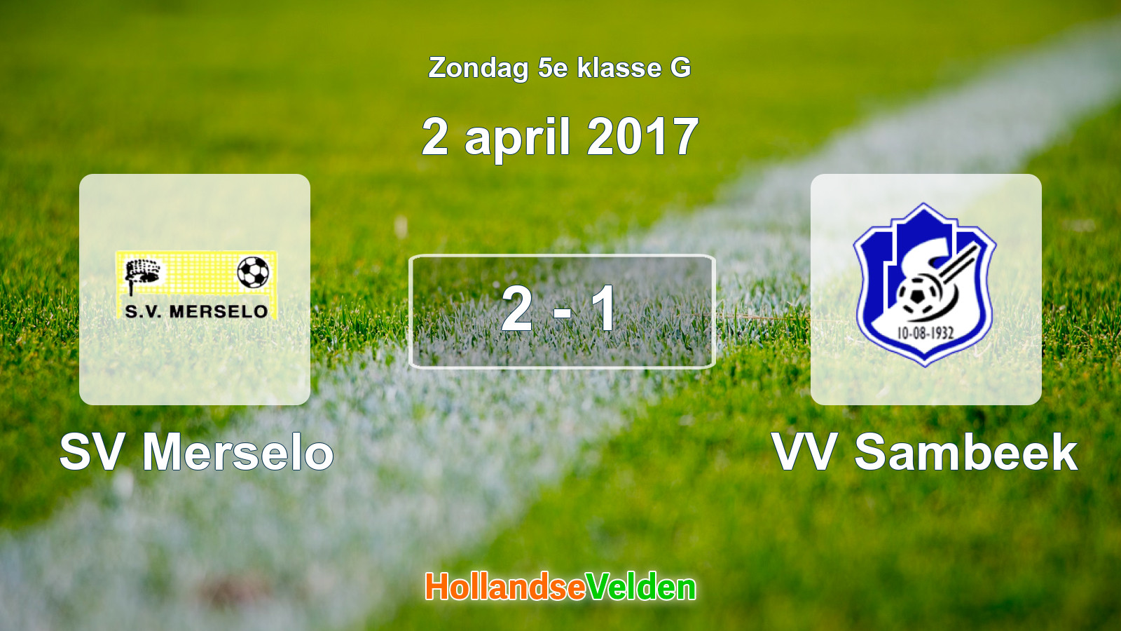 Gespeelde wedstrijd: SV Merselo - VV Sambeek 2 - 1 (2 april 2017)
