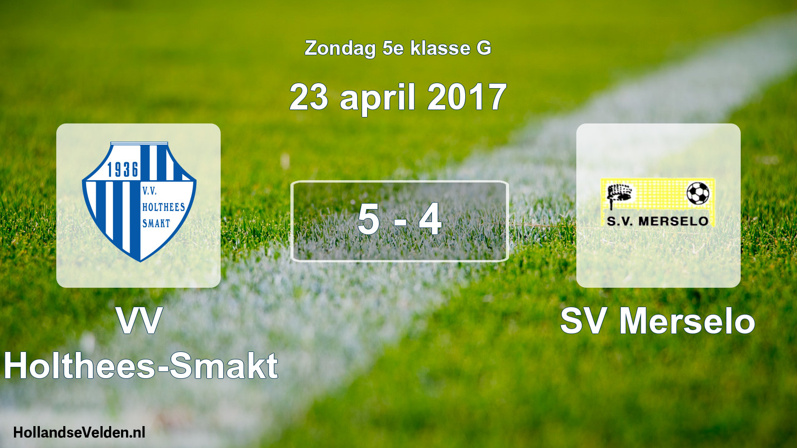 Gespeelde wedstrijd: VV Holthees-Smakt - SV Merselo 5 - 4 (23 april 2017)