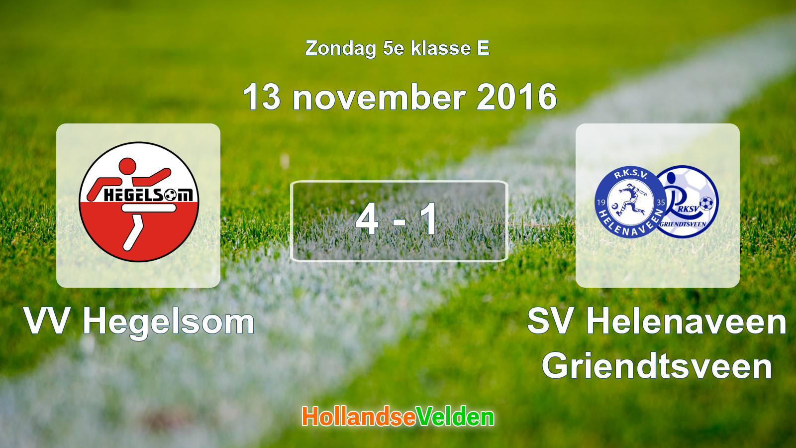 Gespeelde wedstrijd: VV Hegelsom - SV Helenaveen Griendtsveen 4 - 1 (13 november 2016)