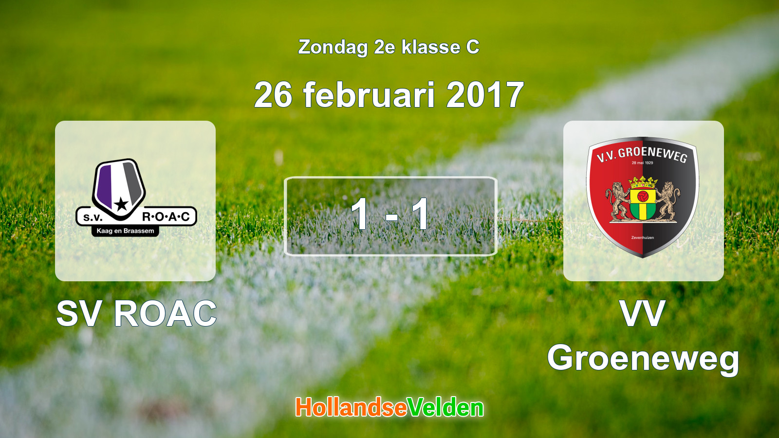 Gespeelde wedstrijd: SV ROAC - VV Groeneweg 1 - 1 (26 februari 2017)
