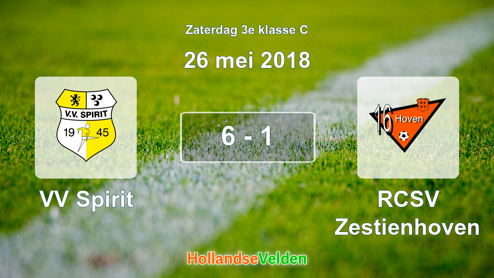 Gespeelde wedstrijd: VV Spirit - RCSV Zestienhoven 6 - 1 (26 mei 2018)
