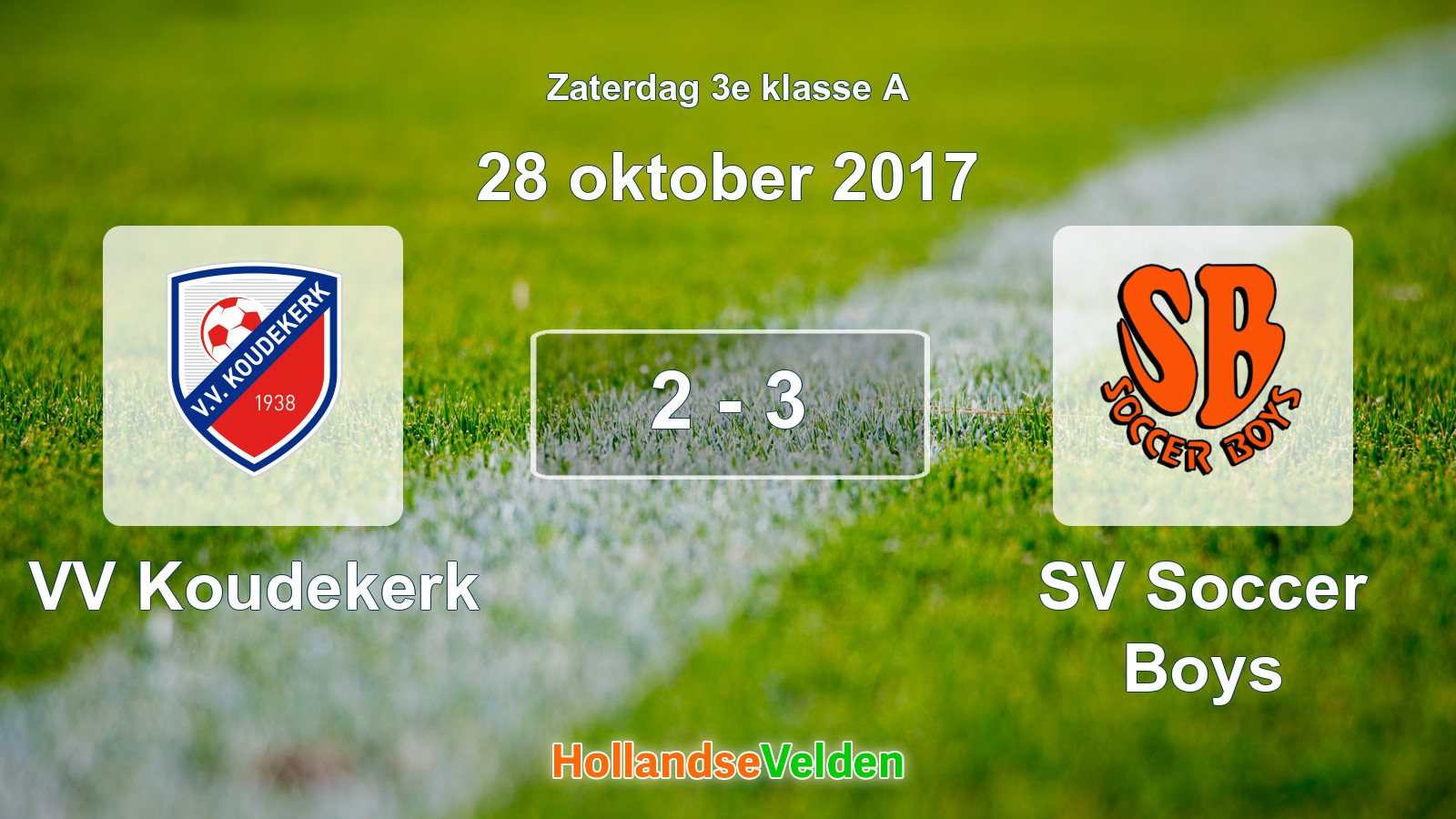 Gespeelde wedstrijd: VV Koudekerk - SV Soccer Boys 2 - 3 (28 oktober 2017)