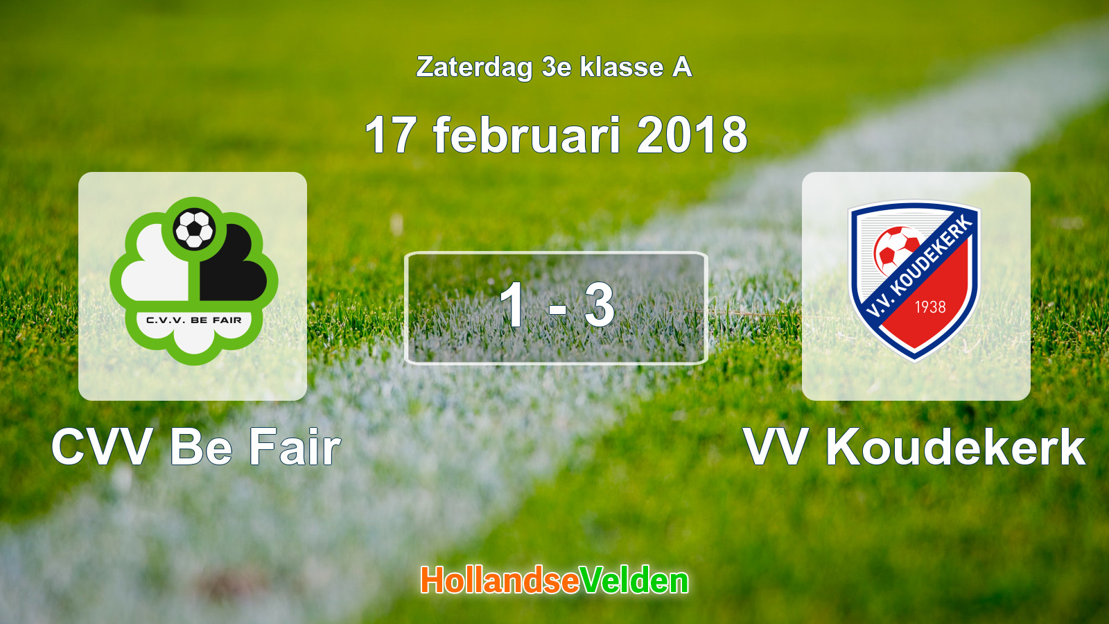 Gespeelde wedstrijd: CVV Be Fair - VV Koudekerk 1 - 3 (17 februari 2018)