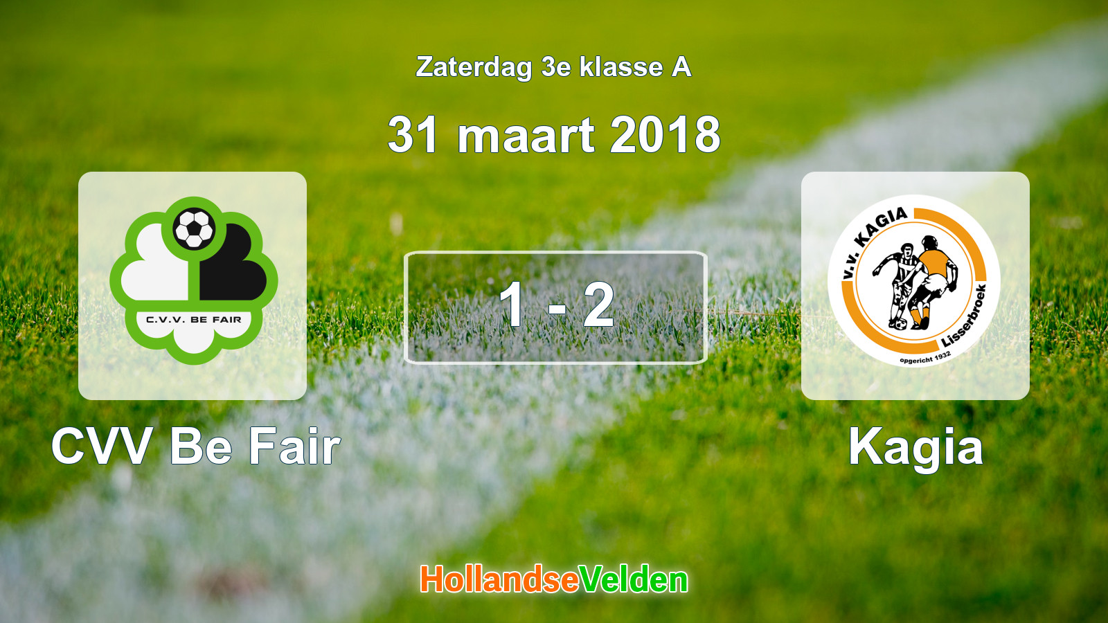 Gespeelde wedstrijd: CVV Be Fair - Kagia 1 - 2 (31 maart 2018)