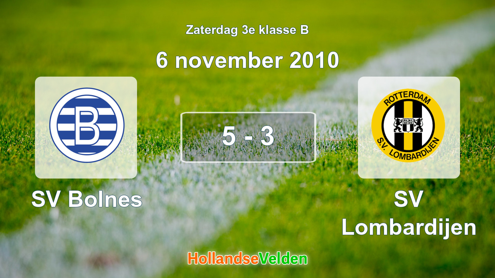 Gespeelde wedstrijd: SV Bolnes - SV Lombardijen 5 - 3 (6 november 2010)