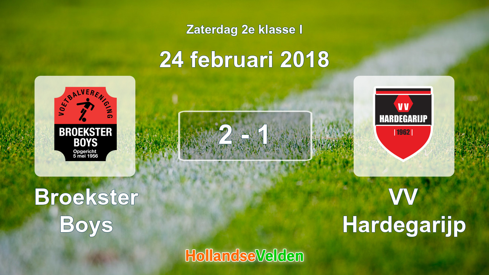 Gespeelde wedstrijd: Broekster Boys - VV Hardegarijp 2 - 1 (24 februari 2018)