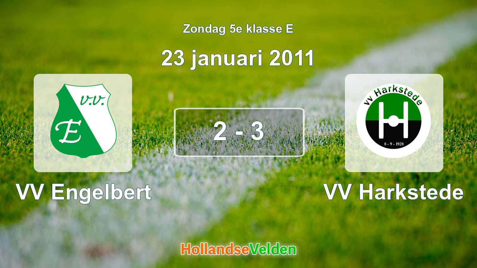 Gespeelde wedstrijd: VV Engelbert - VV Harkstede 2 - 3 (23 januari 2011)