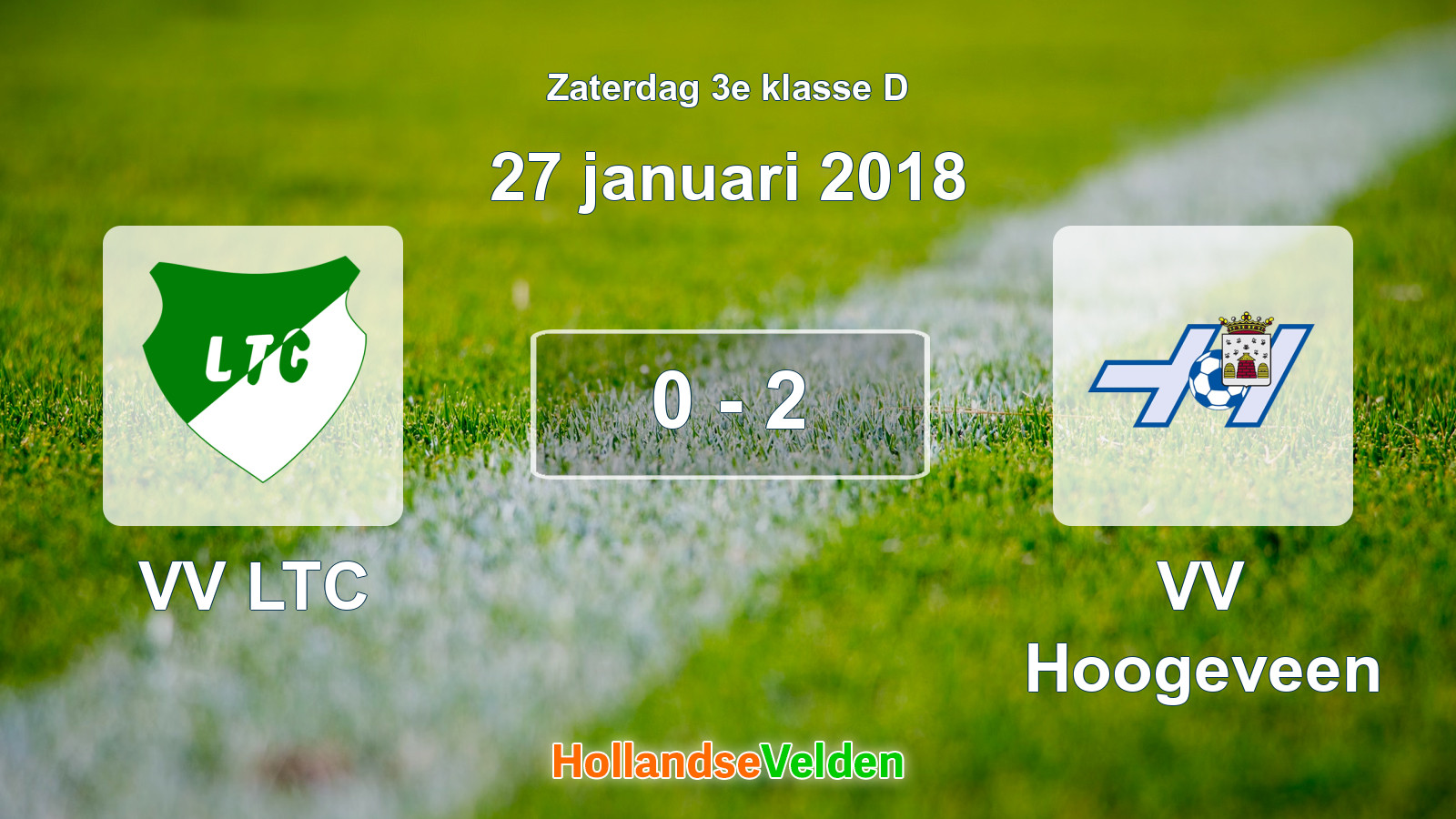 Gespeelde wedstrijd: VV LTC - VV Hoogeveen 0 - 2 (27 januari 2018)