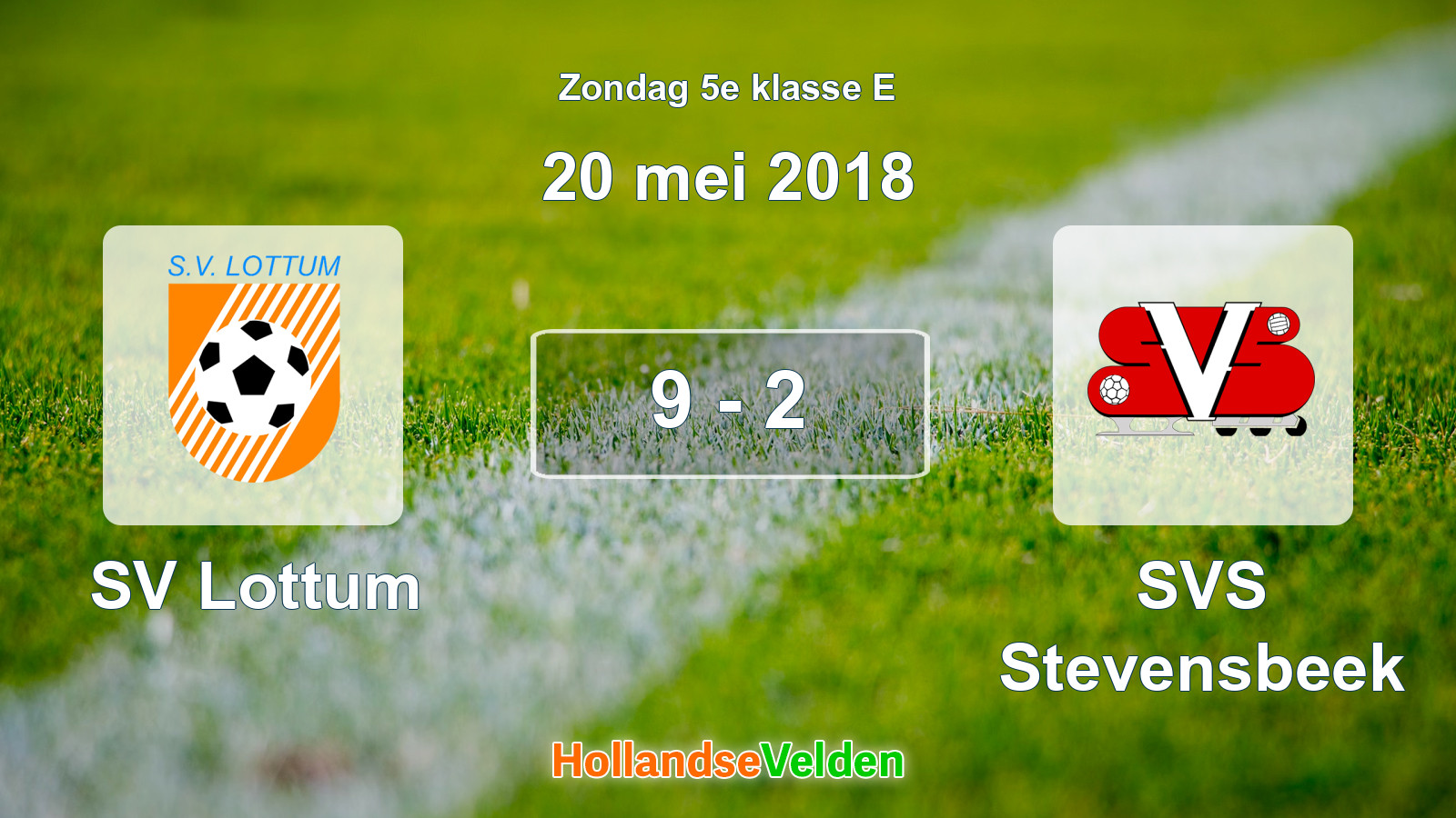 Gespeelde wedstrijd: SV Lottum - SVS Stevensbeek 9 - 2 (20 mei 2018)
