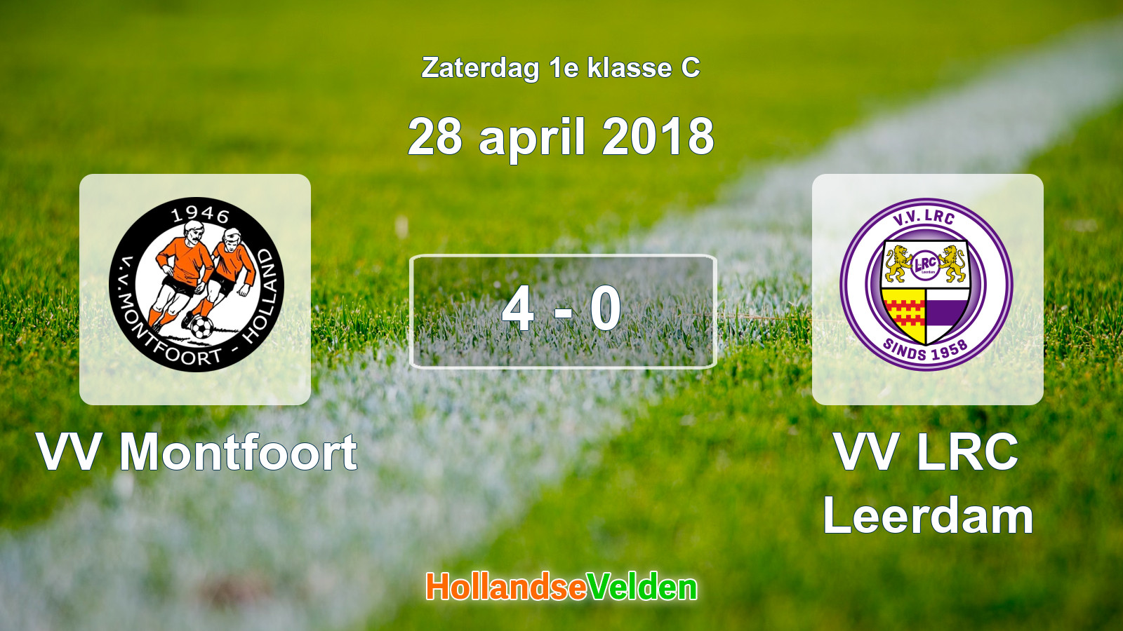 Gespeelde wedstrijd: VV Montfoort - VV LRC Leerdam 4 - 0 (28 april 2018)