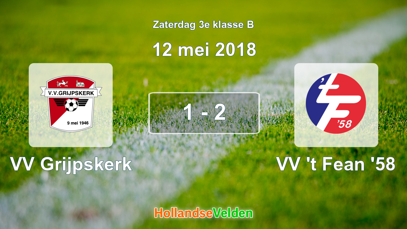 Gespeelde wedstrijd: VV Grijpskerk - VV 't Fean '58 1 - 2 (12 mei 2018)