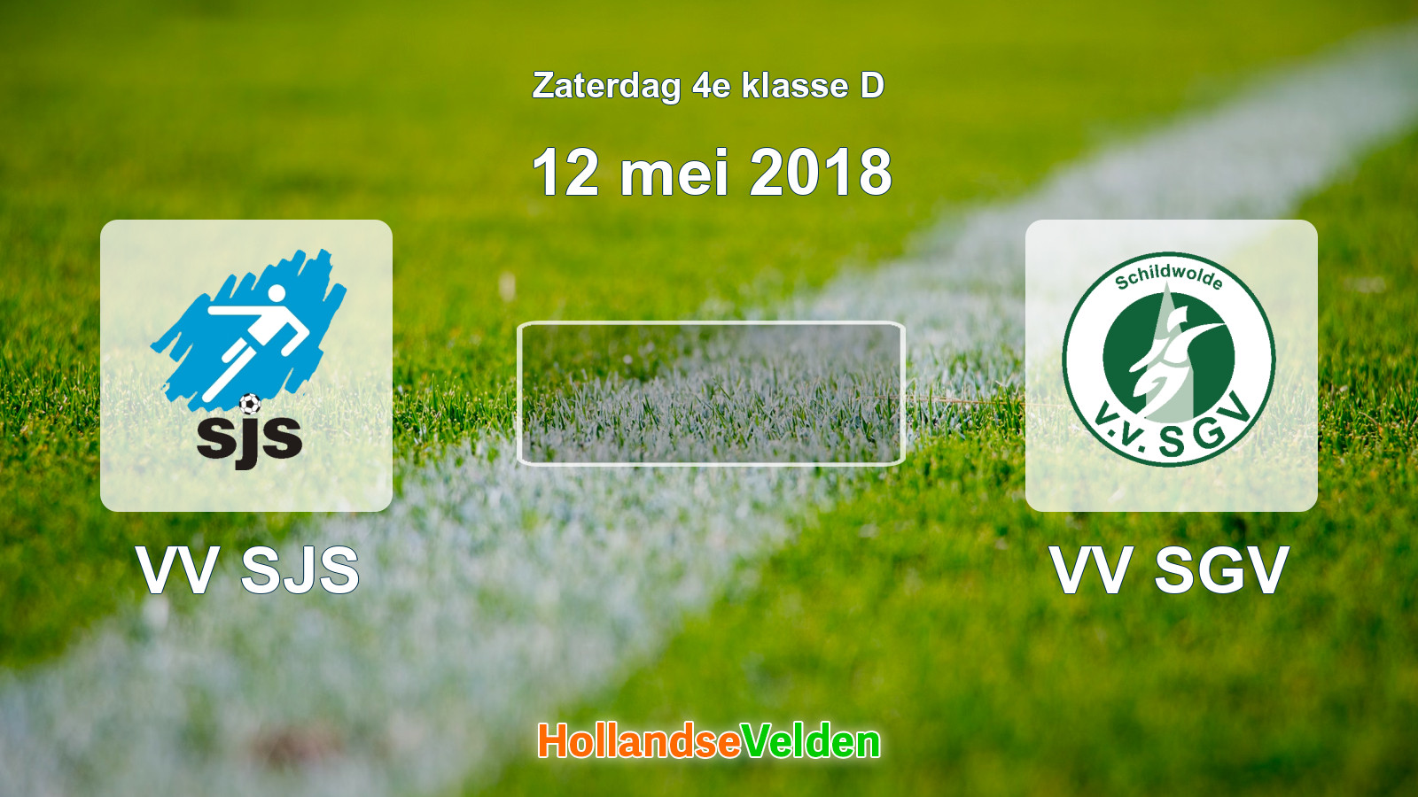 Geplande wedstrijd: VV SJS - VV SGV (12 mei 2018)