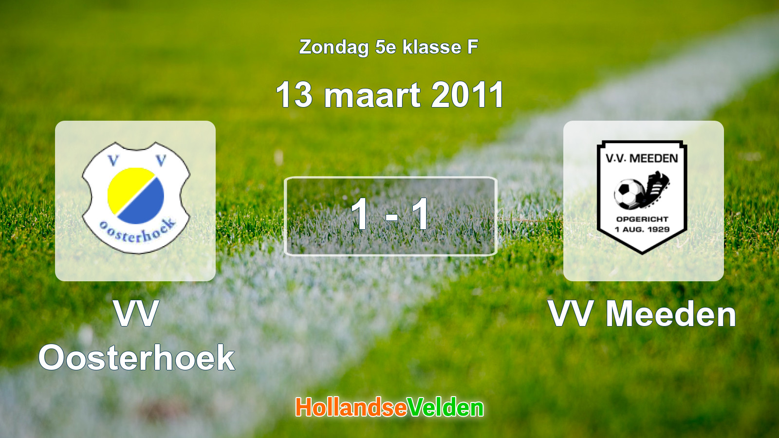 Gespeelde wedstrijd: VV Oosterhoek - VV Meeden 1 - 1 (13 maart 2011)