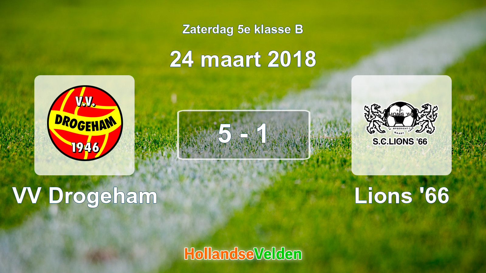 Gespeelde wedstrijd: VV Drogeham - Lions '66 5 - 1 (24 maart 2018)