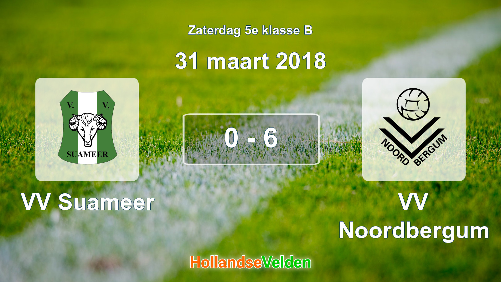 Gespeelde wedstrijd: VV Suameer - VV Noordbergum 0 - 6 (31 maart 2018)
