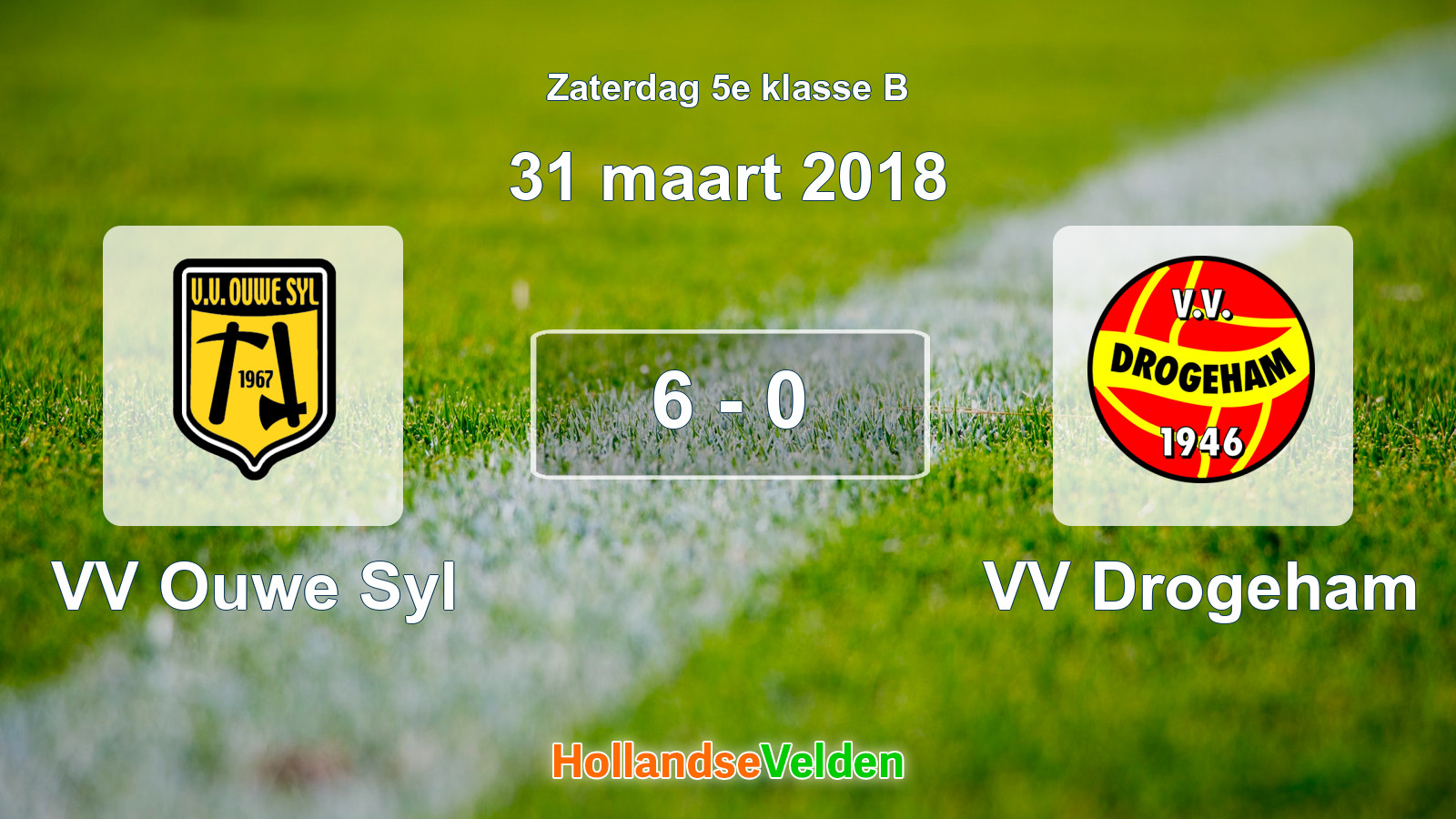 Gespeelde wedstrijd: VV Ouwe Syl - VV Drogeham 6 - 0 (31 maart 2018)