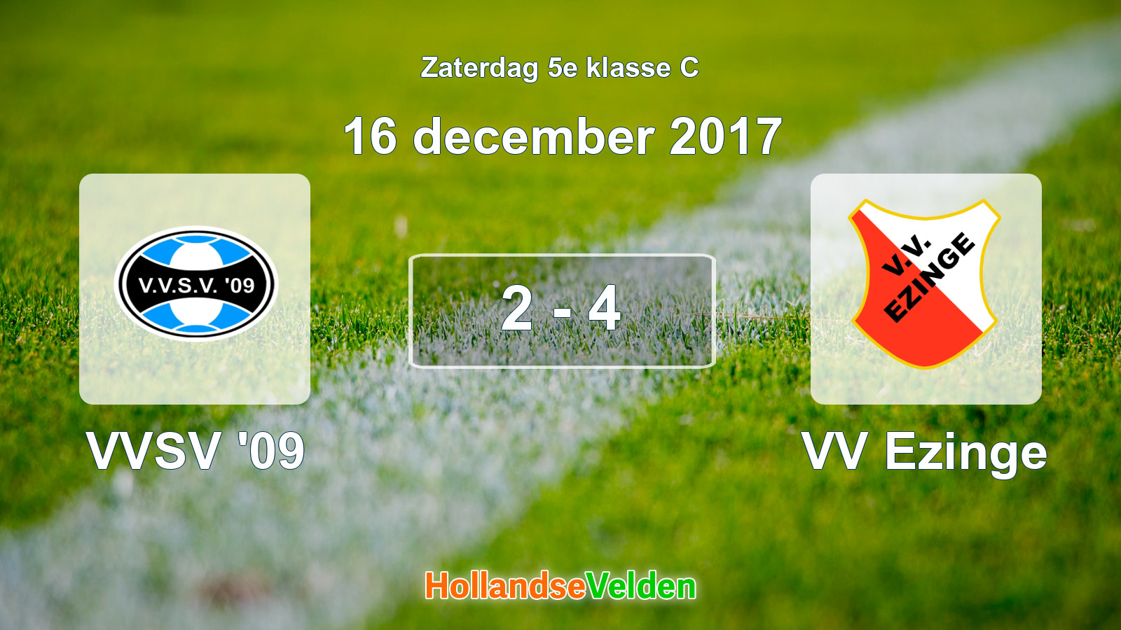 Gespeelde wedstrijd: VVSV '09 - VV Ezinge 2 - 4 (16 december 2017)
