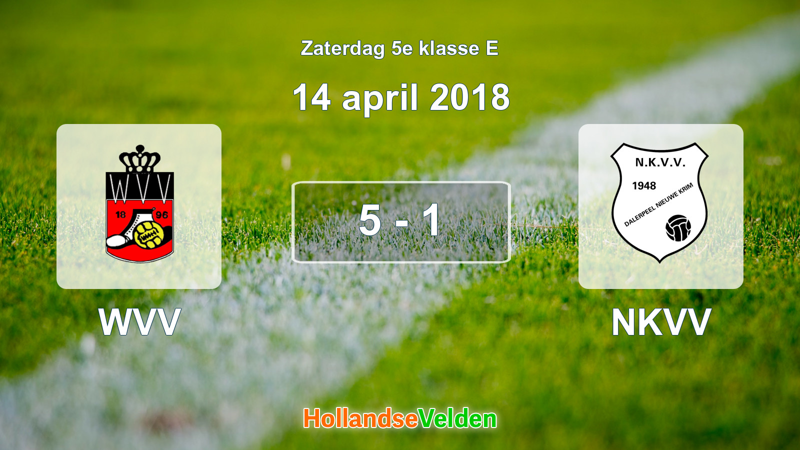 Gespeelde wedstrijd: WVV - NKVV 5 - 1 (14 april 2018)