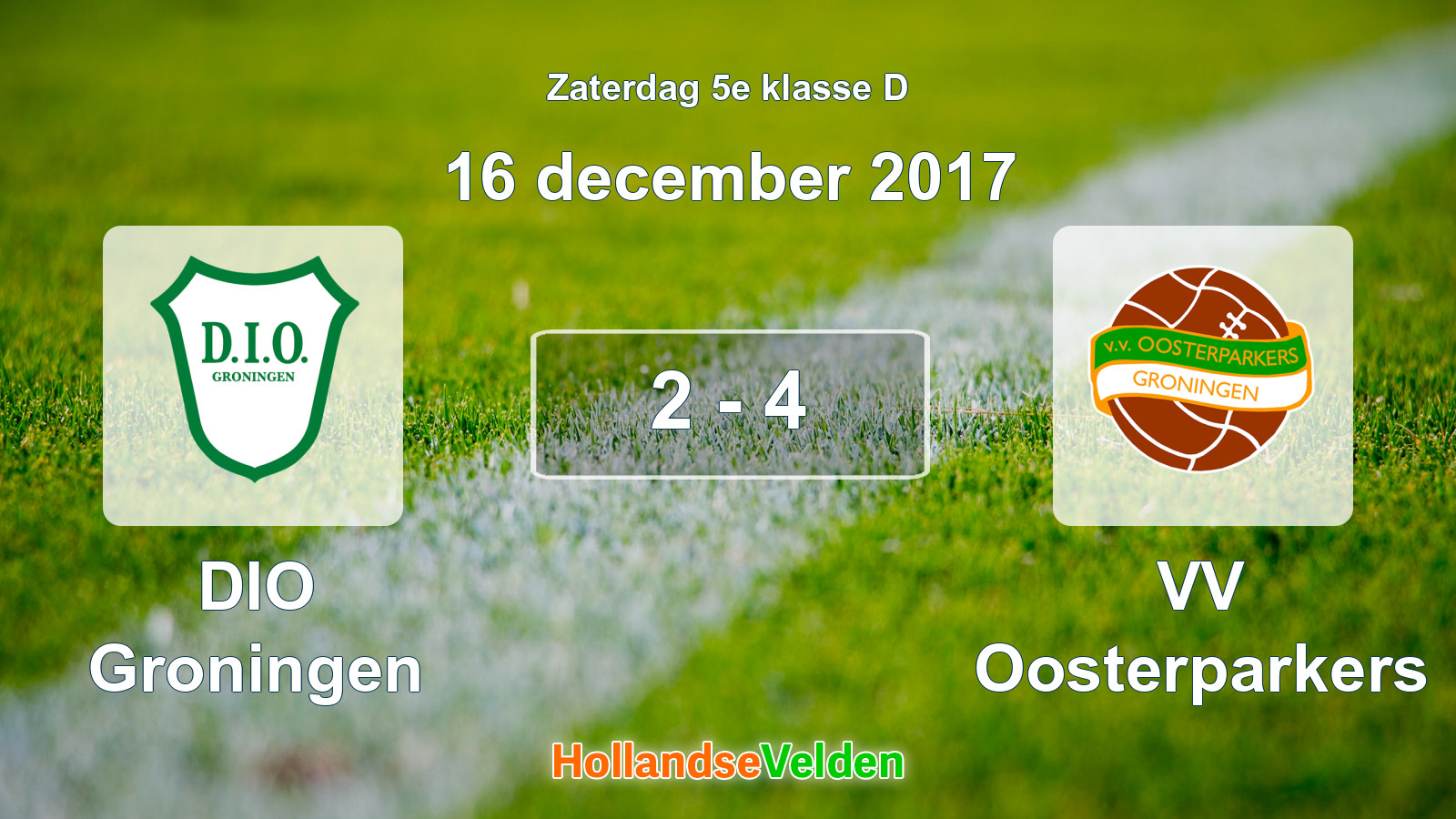 Gespeelde wedstrijd: DIO Groningen - VV Oosterparkers 2 - 4 (16 december 2017)