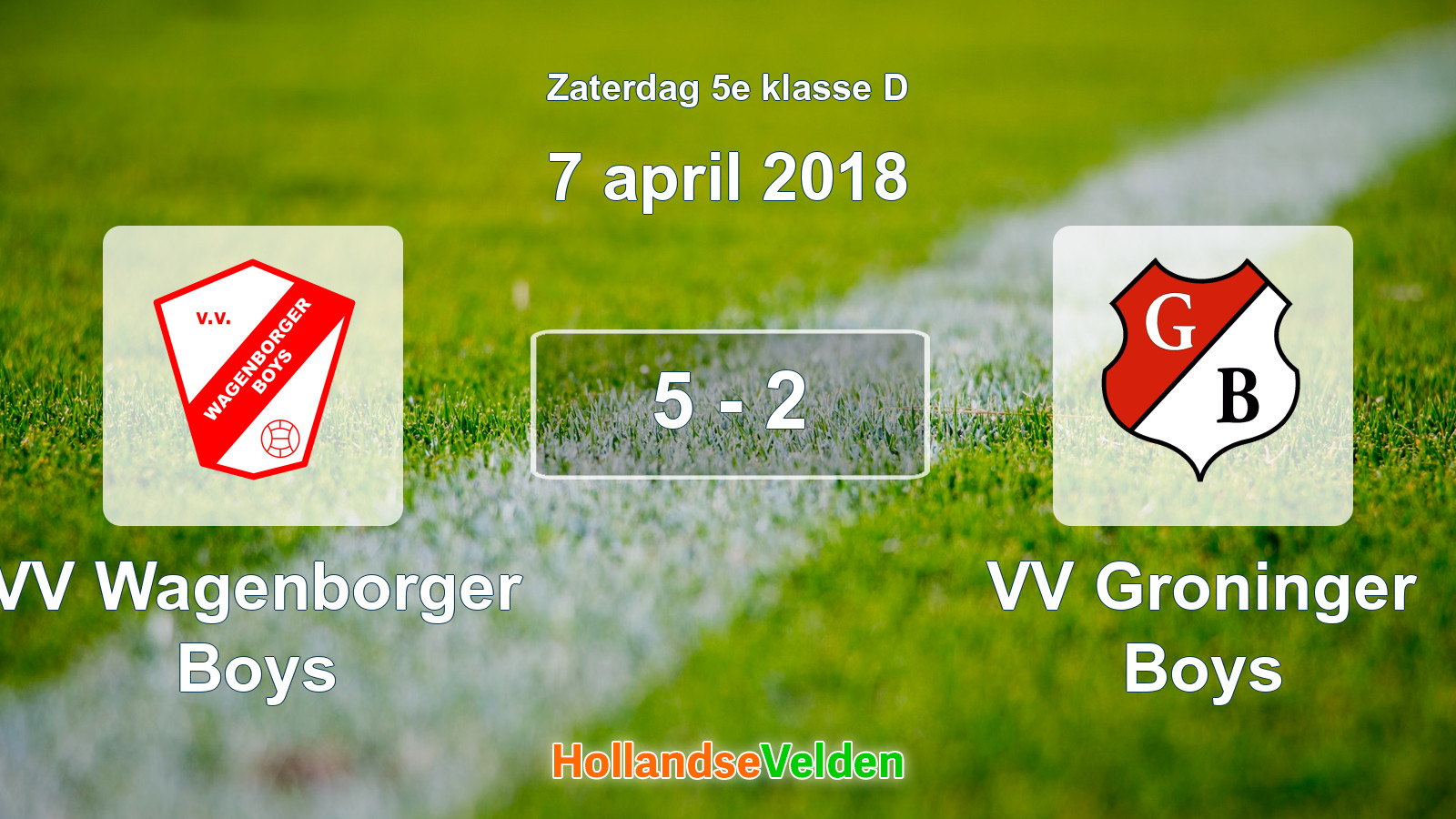 Gespeelde wedstrijd: VV Wagenborger Boys - VV Groninger Boys 5 - 2 (7 april 2018)