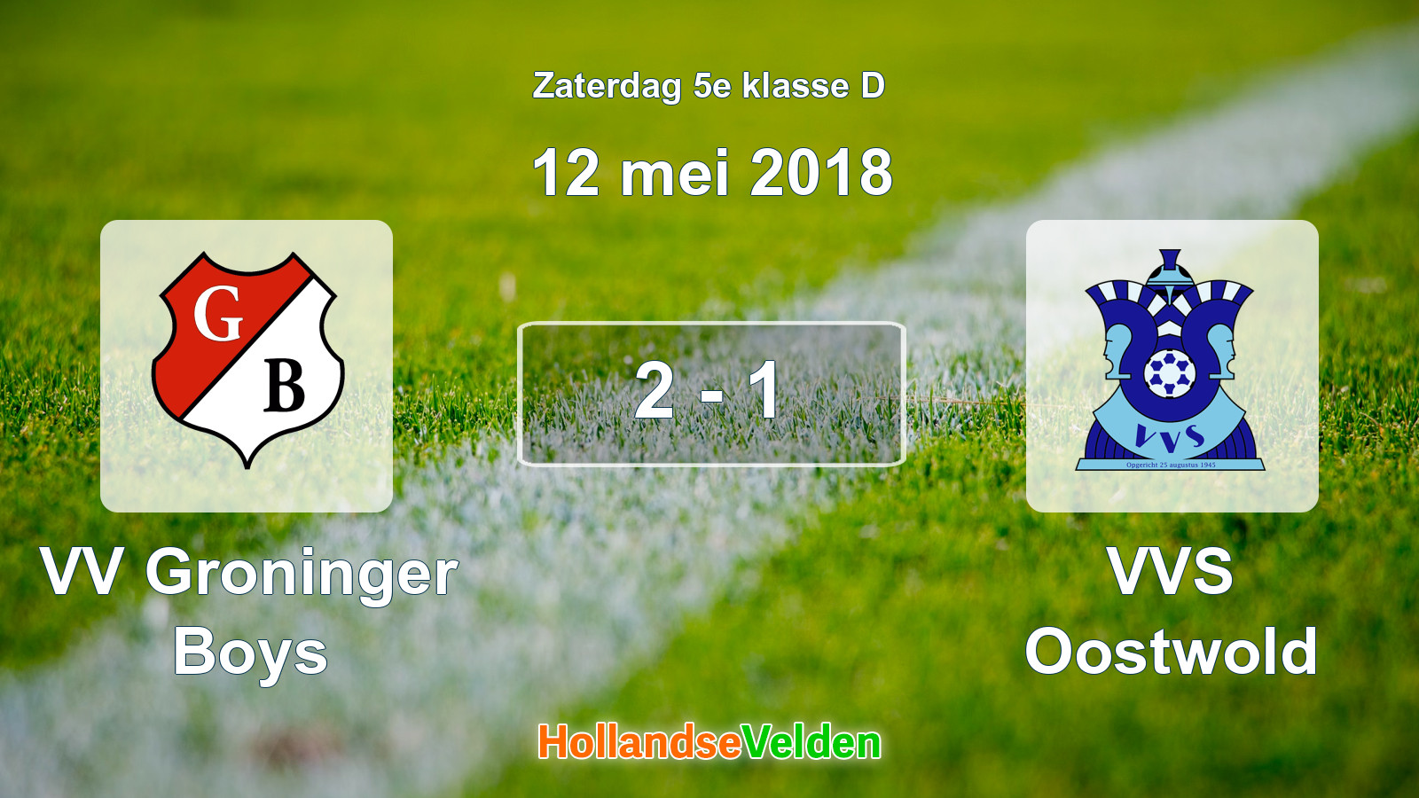 Gespeelde wedstrijd: VV Groninger Boys - VVS Oostwold 2 - 1 (12 mei 2018)