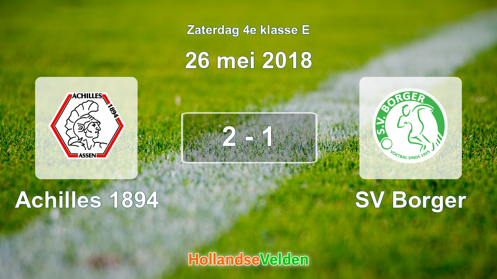 Gespeelde wedstrijd: Achilles 1894 - SV Borger 2 - 1 (26 mei 2018)