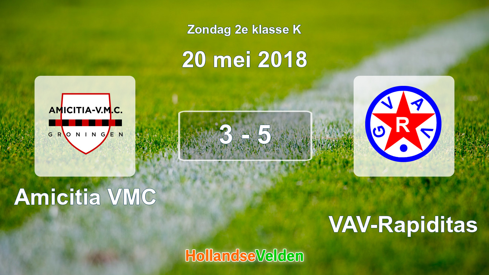 Gespeelde wedstrijd: Amicitia VMC - GVAV-Rapiditas 3 - 5 (20 mei 2018)
