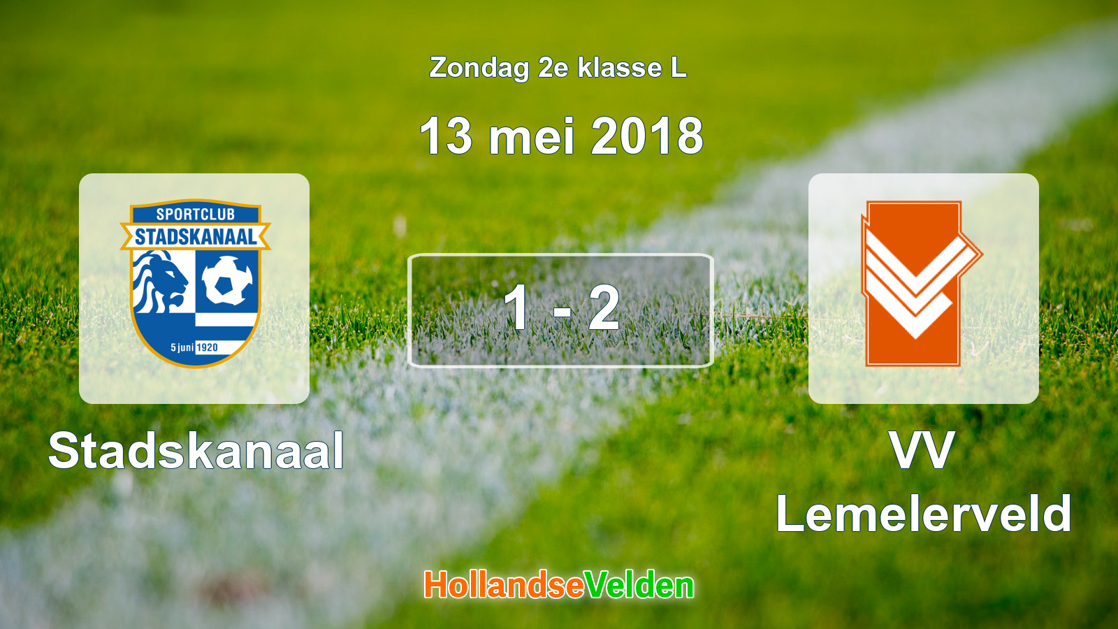 Gespeelde wedstrijd: Stadskanaal - VV Lemelerveld 1 - 2 (13 mei 2018)