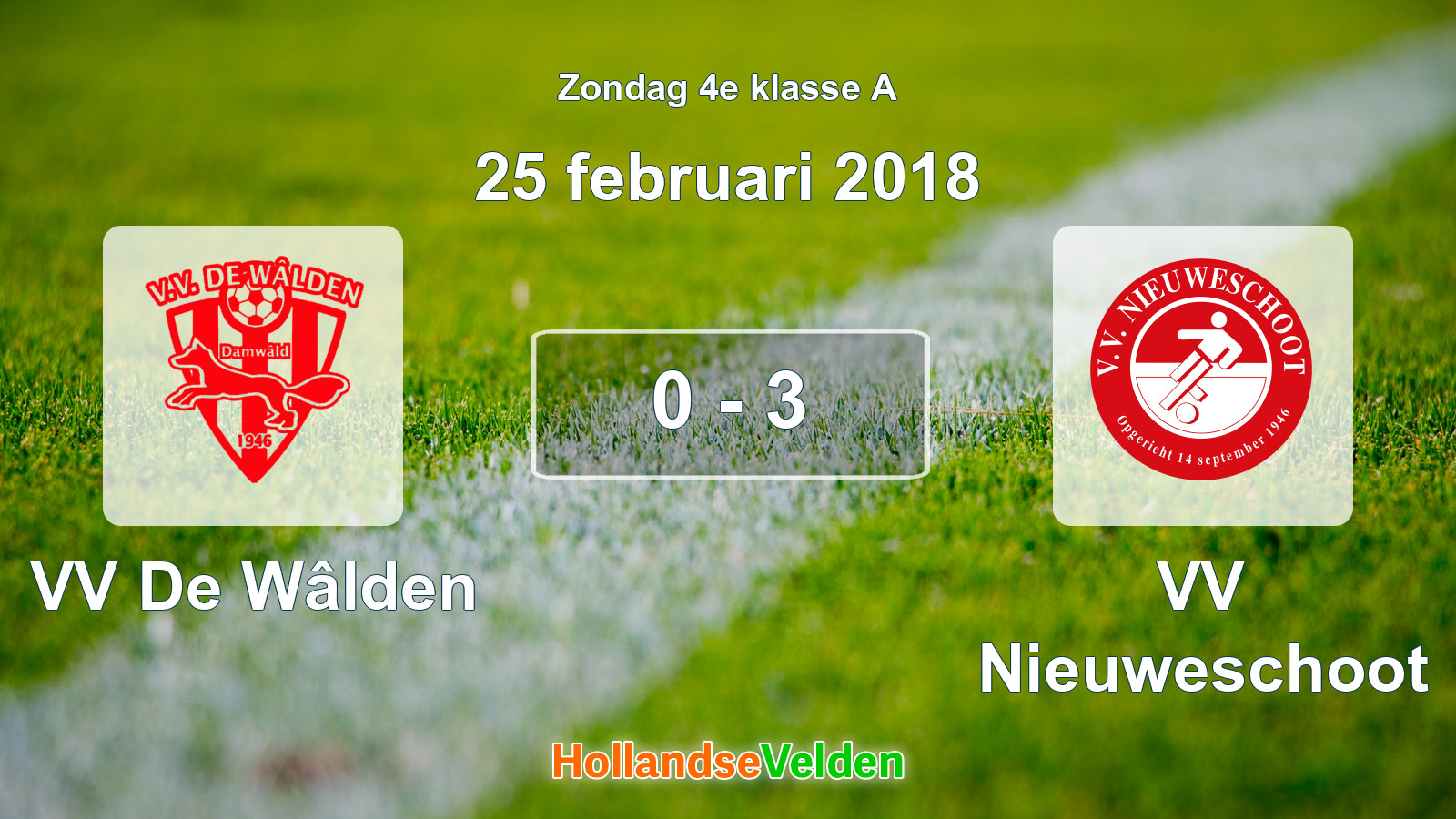 Gespeelde wedstrijd: VV De Wâlden - VV Nieuweschoot 0 - 3 (25 februari 2018)