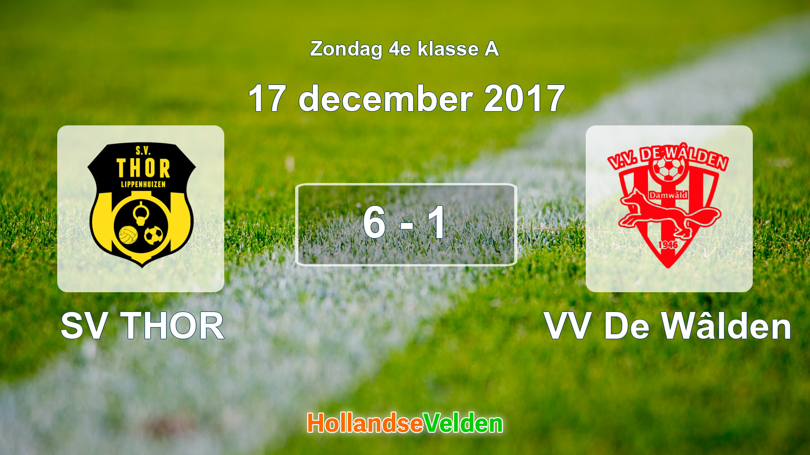 Gespeelde wedstrijd: SV THOR - VV De Wâlden 6 - 1 (17 december 2017)