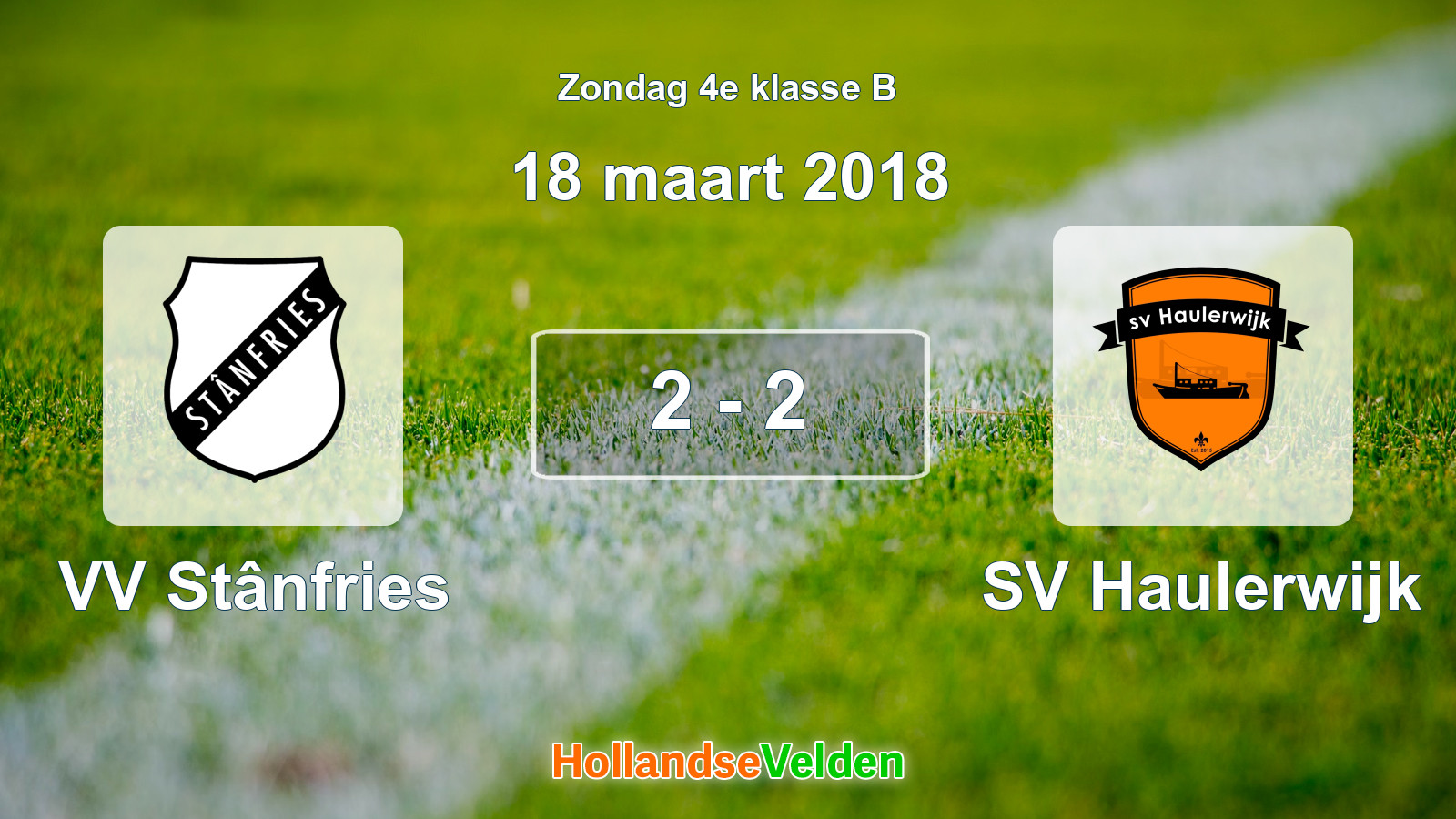 Gespeelde wedstrijd: VV Stânfries - SV Haulerwijk 2 - 2 (18 maart 2018)
