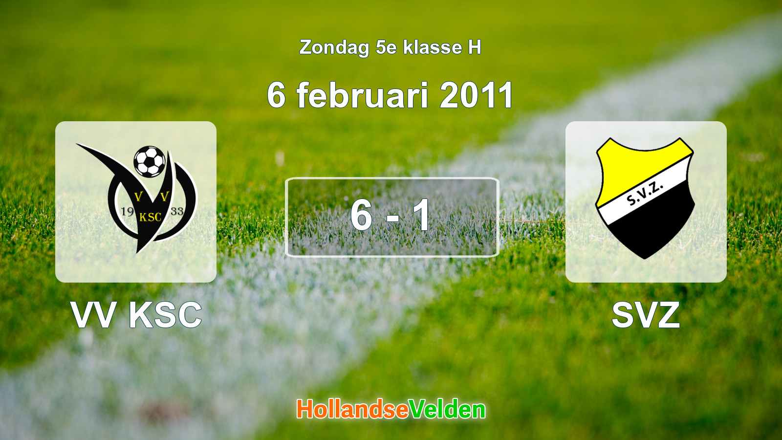 Gespeelde wedstrijd: VV KSC - SVZ 6 - 1 (6 februari 2011)
