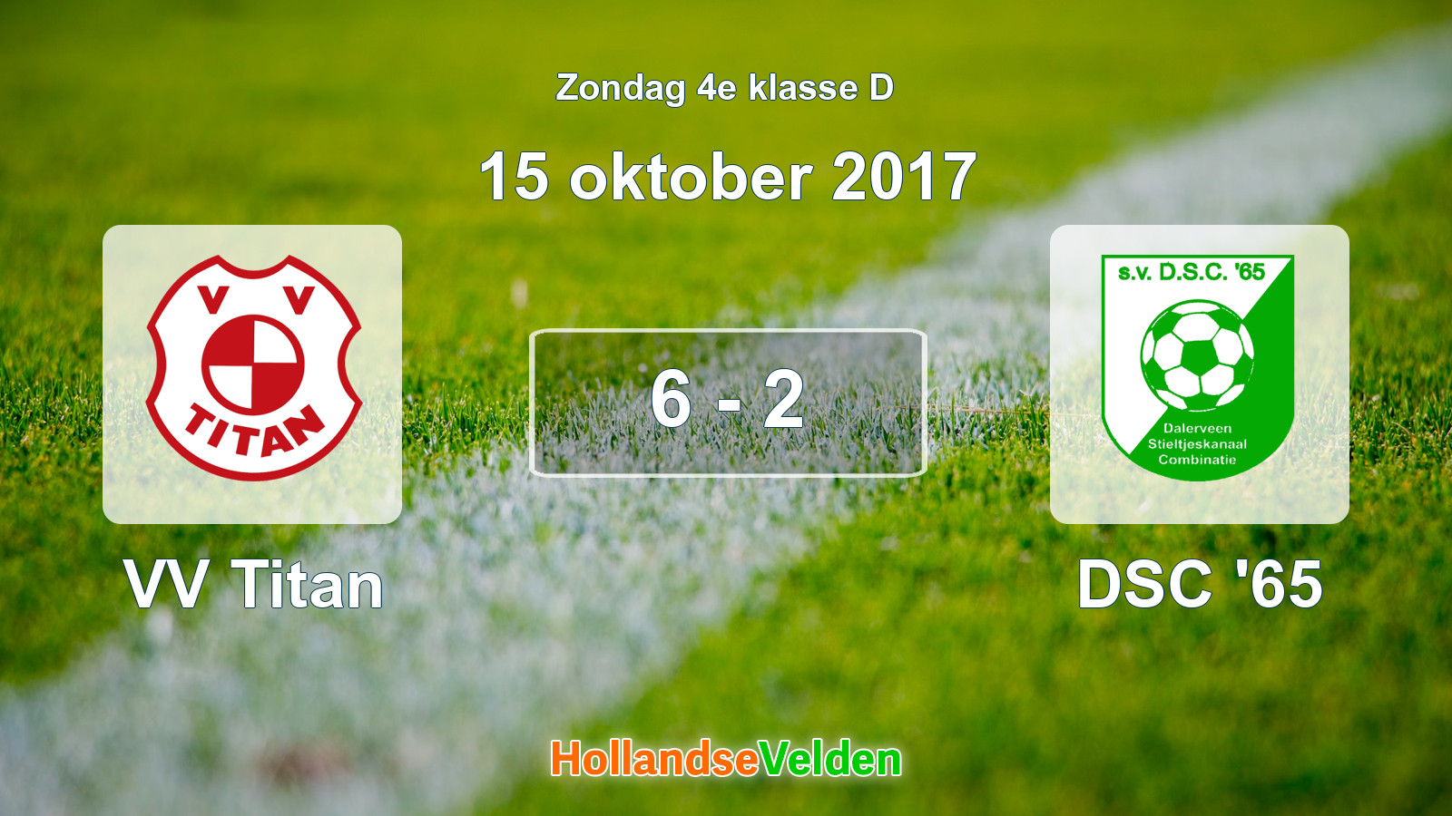 Gespeelde wedstrijd: VV Titan - DSC '65 6 - 2 (15 oktober 2017)