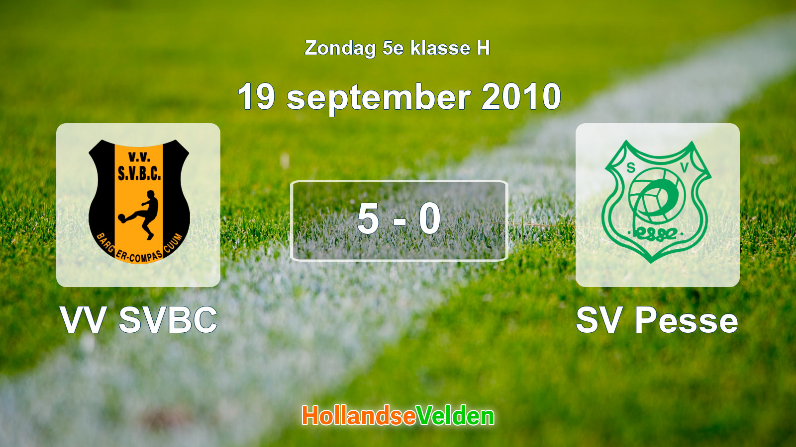 Gespeelde wedstrijd: VV SVBC - SV Pesse 5 - 0 (19 september 2010)