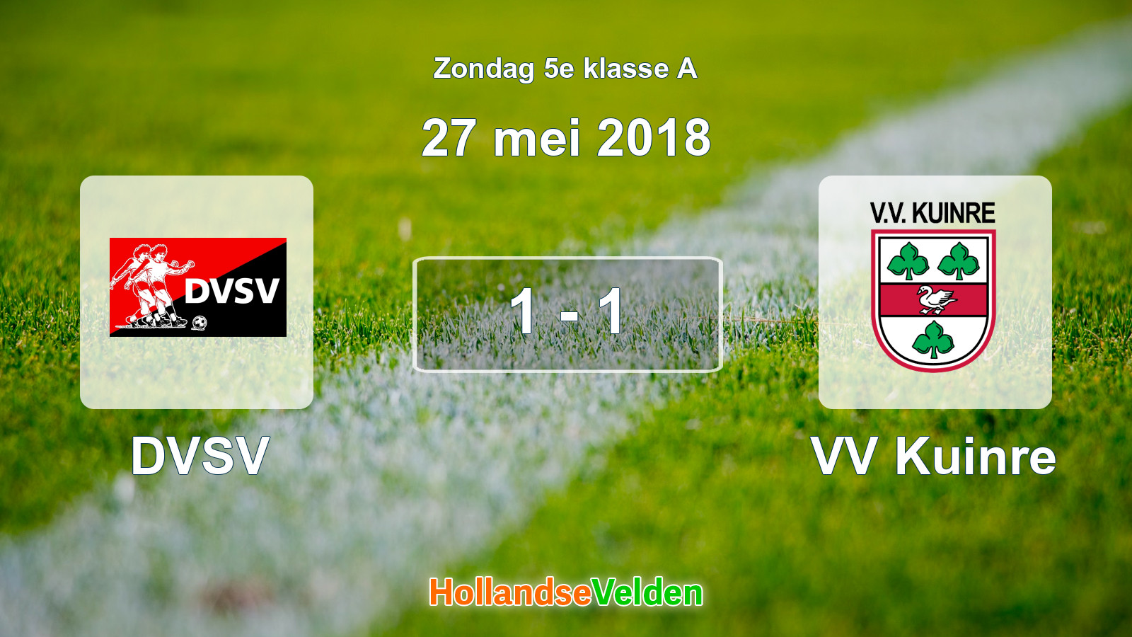 Gespeelde wedstrijd: DVSV - VV Kuinre 1 - 1 (27 mei 2018)