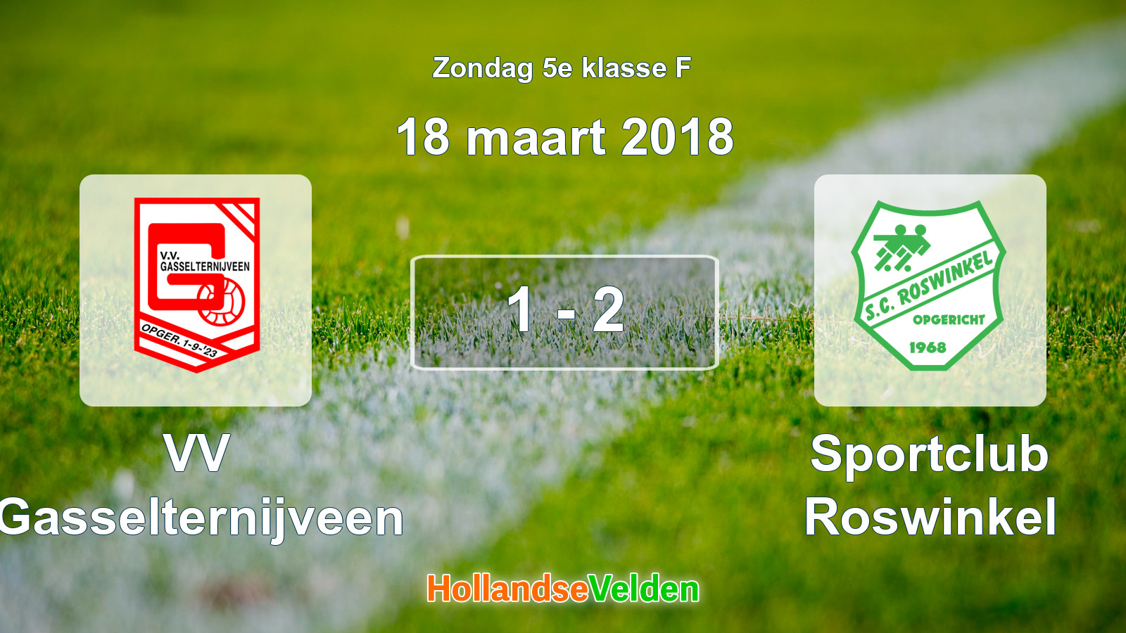 Gespeelde wedstrijd: VV Gasselternijveen - Sportclub Roswinkel 1 - 2 (18 maart 2018)