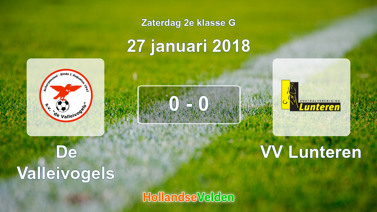 Gespeelde wedstrijd: De Valleivogels - VV Lunteren 0 - 0 (27 januari 2018)