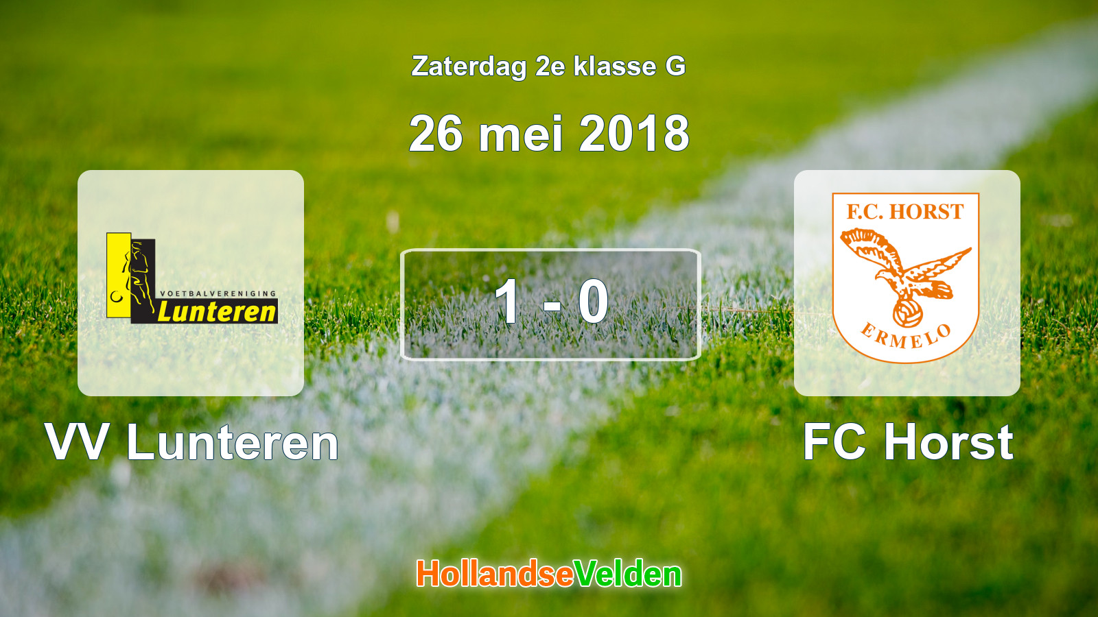 Gespeelde wedstrijd: VV Lunteren - FC Horst 1 - 0 (26 mei 2018)